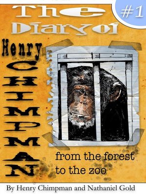 cover image of The Diary of Henry Chimpman